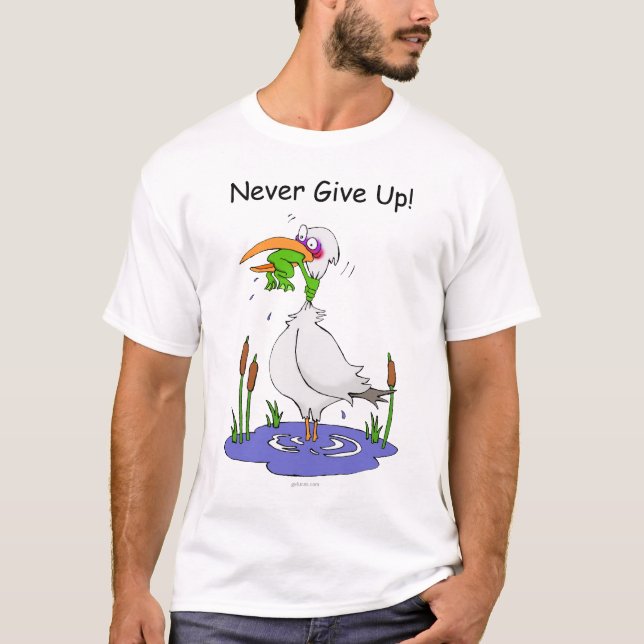 Never Give Up T-Shirt (Front)