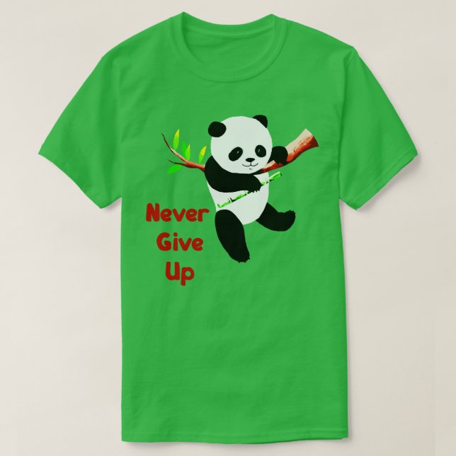 Never give up T-Shirt (Design Front)