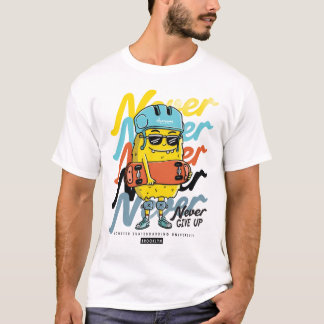 Never Give up t-shirt