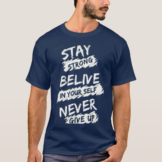  "NEVER GIVE UP" T-Shirt (Front)