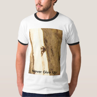 Never Give Up T-Shirt