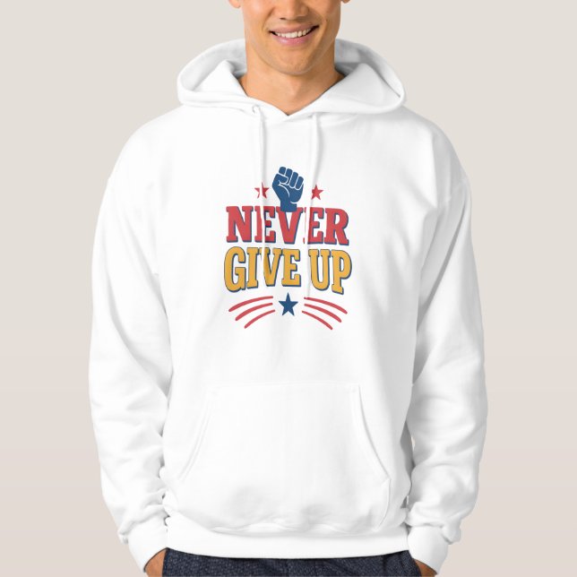 Never give up t shirt  (Front)