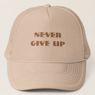 Never Give Up Text name Khaki and Khaki colour Trucker Hat