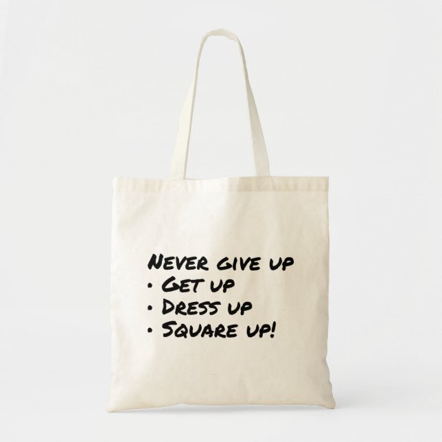 Never give up tote bag (Front)