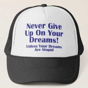 Never Give Up Trucker Hat