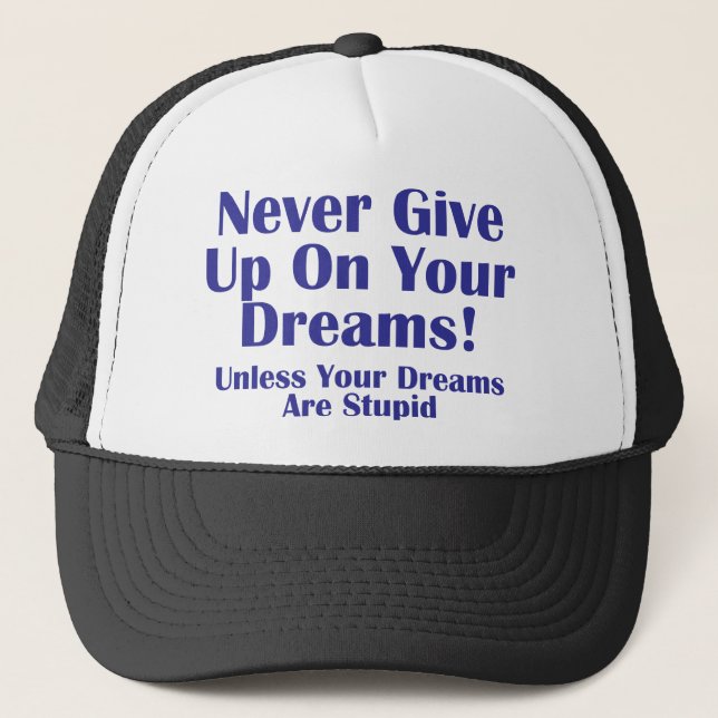 Never Give Up Trucker Hat (Front)