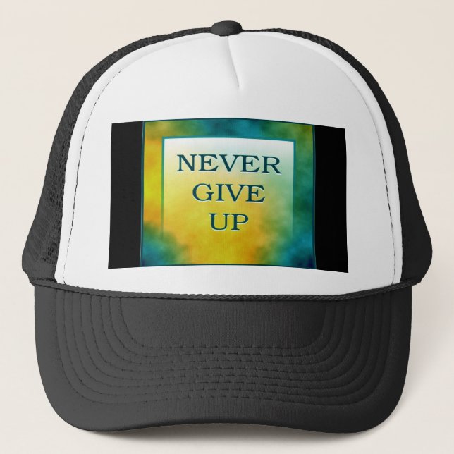 NEVER GIVE UP TRUCKER HAT (Front)