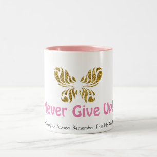 Never Give Up  Two-Tone Coffee Mug
