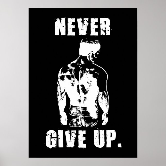 Never Give Up - Workout Gym Motivation Poster (Front)