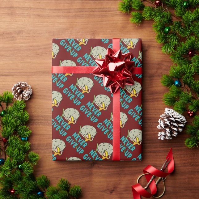 Never Give Up Wrapping Paper (Holiday Gift)