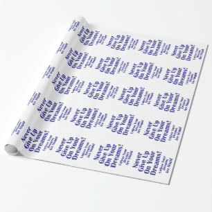Never Give Up Wrapping Paper