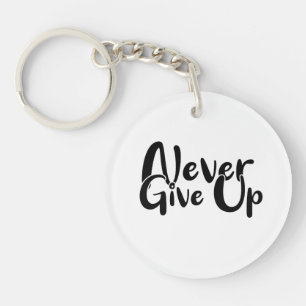Never giveup Keep Going Key Ring