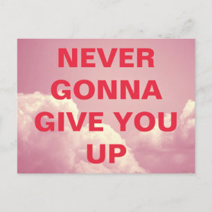 Never Gonna Give You Up Postcard