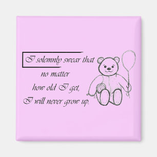 Never Grow Up Magnet