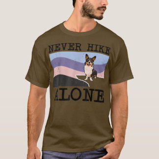 Never Hike Alone Cardigan Welsh Corgi Dog Hiking T-Shirt