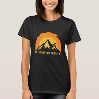 Never Hike Alone Dog Owner Dog Hiking T-Shirt