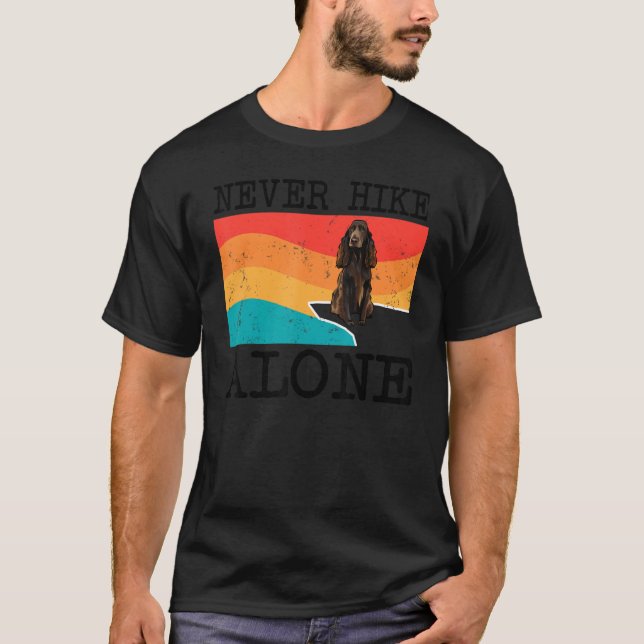 Never Hike Alone Field Spaniel Graphic Hiking T-Shirt (Front)