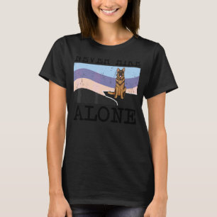 Never Hike Alone German Shepherd Dog Hiking T-Shirt