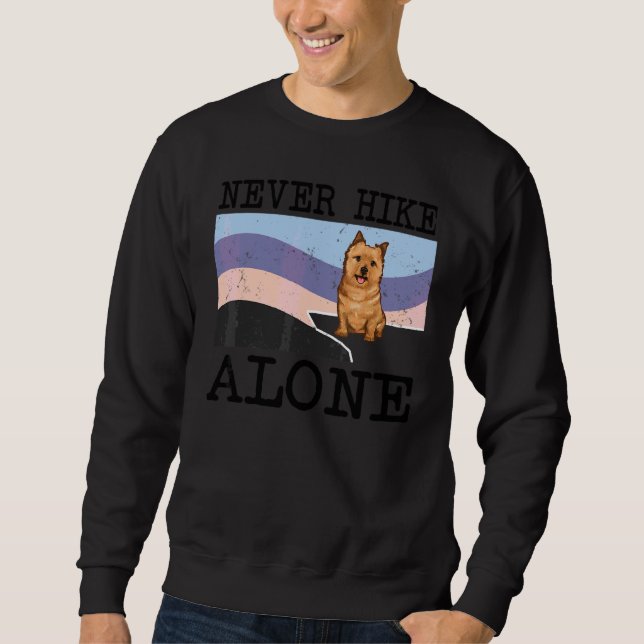 Never Hike Alone Norwich Terrier Dog Hiking Sweatshirt (Front)