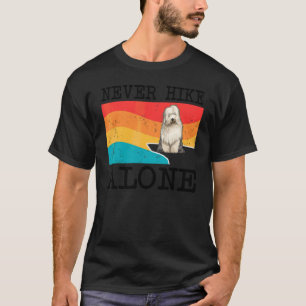 Never Hike Alone Old English Sheepdog Graphic Hiki T-Shirt
