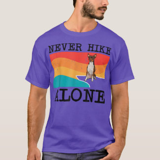 Never Hike Alone Toy Fo Terrier Graphic Hiking T-Shirt