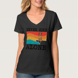 Never Hike Alone Wirehaired Vizsla Graphic Hiking T-Shirt