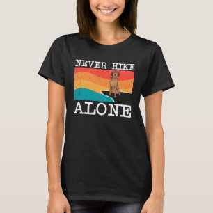 Never Hike Alone Wirehaired Vizsla Graphic Hiking T-Shirt
