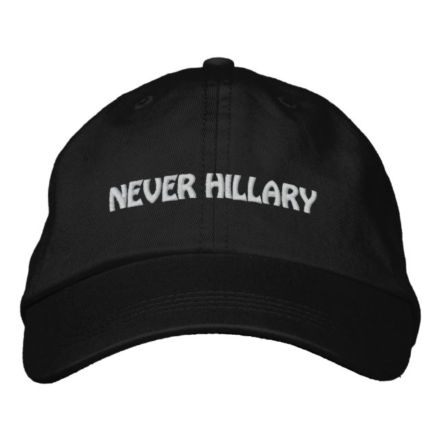 NEVER HILLARY For President 2016 Embroidered Hat (Front)