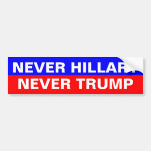 NEVER HILLARY NEVER TRUMP BUMPER STICKER