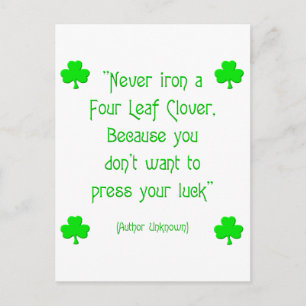 Never iron a four-leaf clover.... postcard