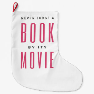 Never Judge A Book By It's Movie I Large Christmas Stocking