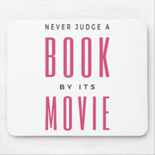 Never Judge A Book By It's Movie I Mouse Mat