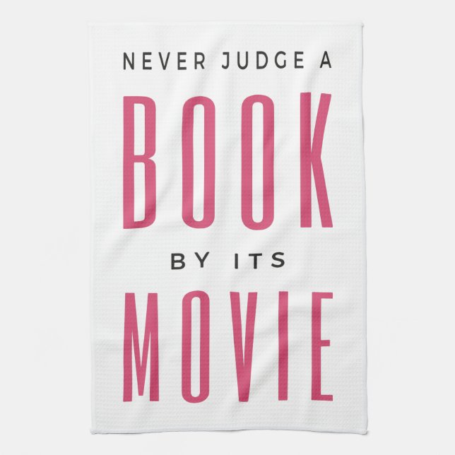 Never Judge A Book By It's Movie I Tea Towel (Vertical)