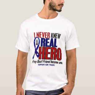 Never Knew A Hero 2 Best Friend (Support Our Troop T-Shirt