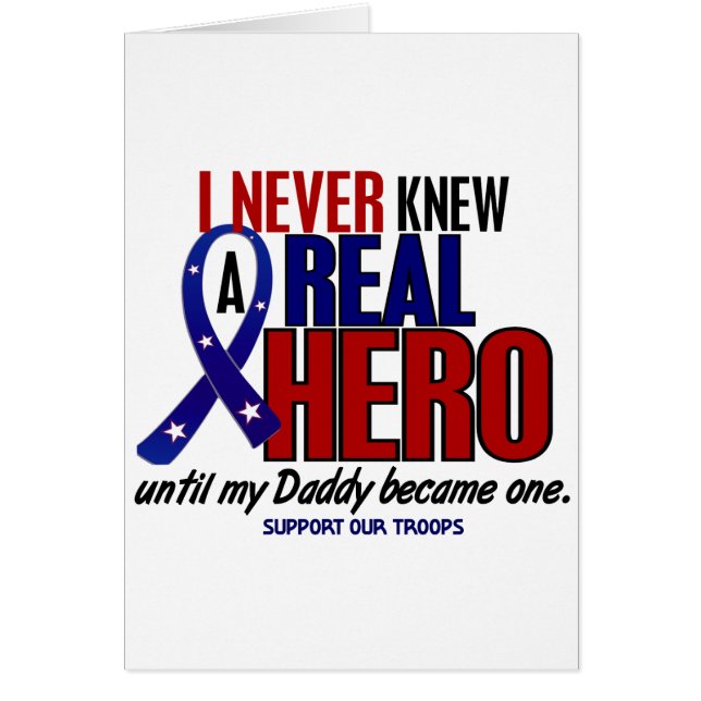Never Knew A Hero 2 Daddy (Support Our Troops) (Front)