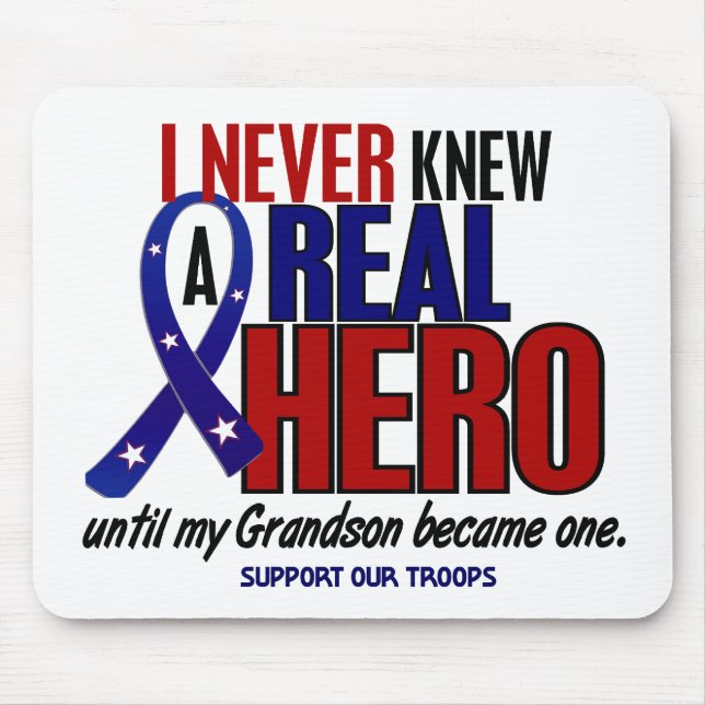 Never Knew A Hero 2 Grandson (Support Our Troops) Mouse Mat (Front)
