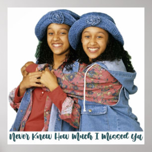 Never Knew How Much I Missed Ya Sister Sister Poster