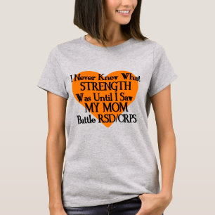 Never Knew Strength/Heart/Mum...RSD/CRPS T-Shirt