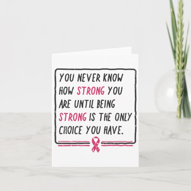Never Know How Strong You Are Breast Cancer Gift  Card (Front)