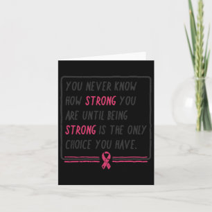 Never Know How Strong You Are Breast Cancer Gift  Card