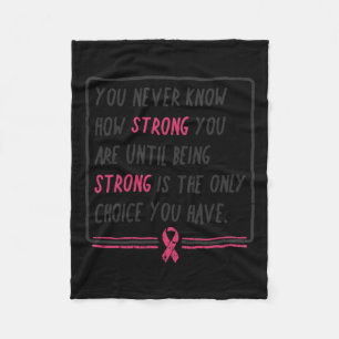 Never Know How Strong You Are Breast Cancer Gift  Fleece Blanket