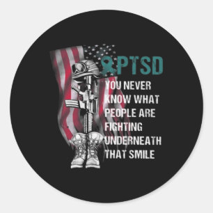 Never Know What People Fighting Teal Ribbon Ptsd A Classic Round Sticker