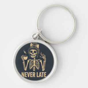 Never Late' Funny Key ring