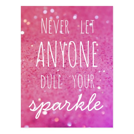 be your own sparkle quotes