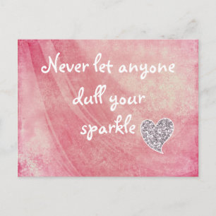 Never let anyone dull your sparkle postcard
