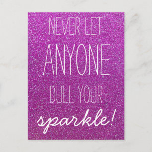 Never Let Anyone Dull Your Sparkle Purple Glitter Postcard