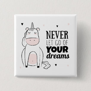 Never Let Go Of Your Dreams 15 Cm Square Badge