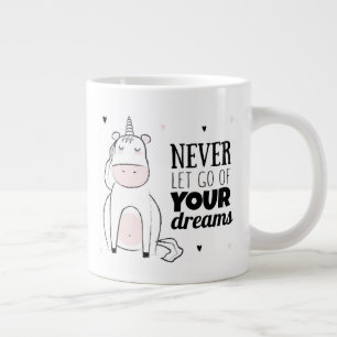 Never Let Go Of Your Dreams Large Coffee Mug