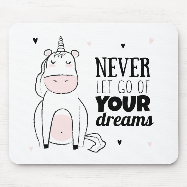 Never Let Go Of Your Dreams Mouse Mat (Front)