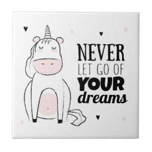 Never Let Go Of Your Dreams Tile